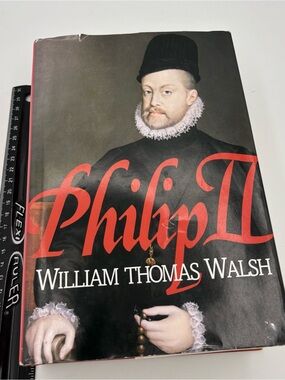 Philip II of Spain - William Thomas Walsh TAN 1989 Catholic History 770 Pages HB